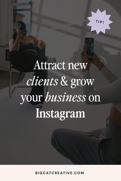 a woman taking a selfie in front of a mirror with the words attract new client & grow your business on instagram