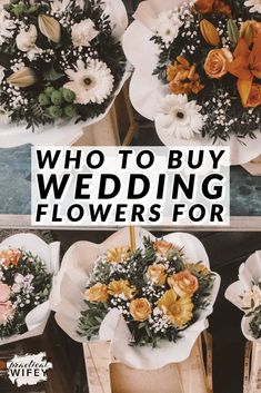 wedding flowers for sale with the words who to buy wedding flowers for