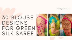 30 BLOUSE DESIGNS FOR GREEN KANCHIPURAM SILK SAREE Beautiful Blouse Designs, Green Kanchipuram Silk Saree, Green Silk Saree, South Indian Weddings, Indian Saree Blouse, Indian Saree Blouses Designs, Lets Move, Kanchipuram Silk Saree