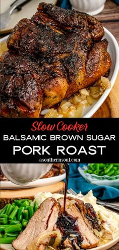 slow cooker balsamic brown sugar pork roast on a plate with green beans