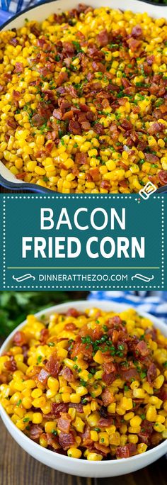 bacon fried corn in a white bowl on top of a wooden table with text overlay