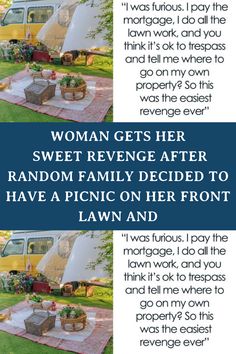 Woman Gets Her Sweet Revenge After Random Family Decided To Have A Picnic On Her Front Lawn And Lawn Work, Spotlight Stories, Thought Process, A Picnic, Food Trucks, Child Development