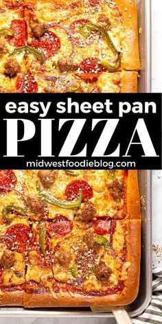 an easy sheet pan pizza with pepperoni, sausage and green peppers on the top