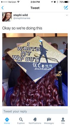 someone is wearing a graduation cap with the words i wrote my way out on it