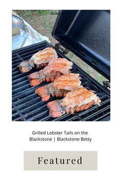 grilled lobster tails on the blackstone / blackstone betty grill with text overlay