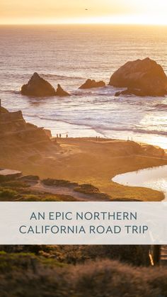 an epic northern california road trip