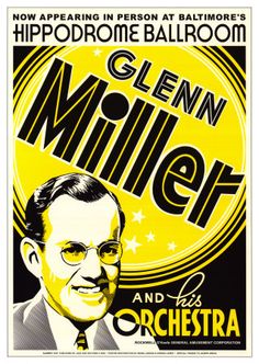 an old poster advertising a show featuring glenn miller