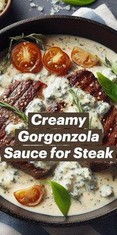 creamy gorgonzoola sauce for steak in a skillet with tomatoes and herbs