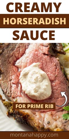 Close-up of a slice of prime rib with a side of mashed potatoes and creamy horseradish sauce on top. Horseradish Sauce For Beef Tenderloin, Aju Sauce For Prime Rib Recipe, Horseradish Cream Sauce For Prime Rib, Horse Radish Sauce For Prime Rib, Best Horseradish Sauce, Prime Rib Horseradish Sauce, Horseradish Sauce For Prime Rib, Sauce For Prime Rib, Prime Rib Sauce