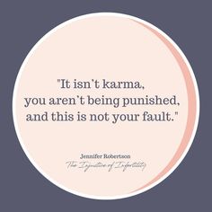 a quote that says it isn't karma, you aren't being pushed and this is not your fault