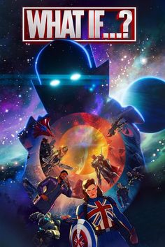 the poster for what if? featuring captain america and iron man in front of an image of