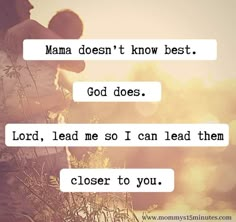 two people standing next to each other with the words mama doesn't know best god does