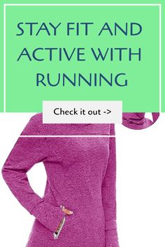 a woman with her hands on her hips and the words stay fit and active with running check