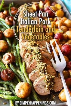 Pork Tenderloin And Vegetables, Italian Pork Tenderloin, Red Potatoes And Green Beans, Baked Pork Loin, Italian Pork, Baked Pork Tenderloin, Pork Roast In Oven, Potatoes And Green Beans, Italian Seasonings