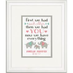 an elephant cross stitch pattern with the words first we had each other, then we had you now we have everything else