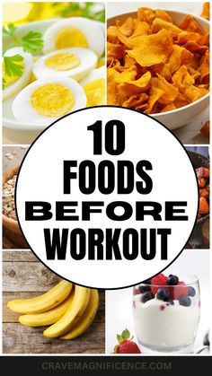 the top ten foods before workout