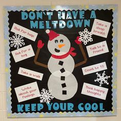 a bulletin board that says, don't have a meltdown keep your cool