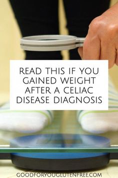 In this post, I explain the 5 leading causes of celiac disease-related weight gain and offer tips for maintaining a healthy gluten-free diet. Autoimmune Disease Awareness, Celiac Diet, Celiac Recipes, Chronic Fatigue Symptoms, Disease Symptoms