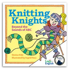 the book cover for knitting knights beyond the sounds of abc