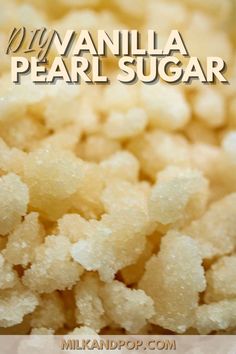 the words vanilla pearl sugar are in front of a pile of white sugar cubes