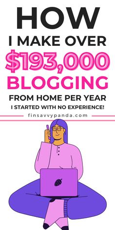 a woman sitting on the floor with her laptop and text how i make over $ 95, 000 blogging from home per year