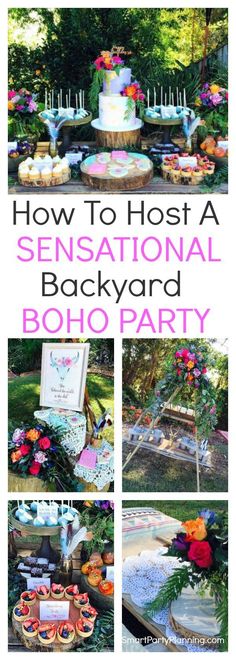 the cover of how to host a sensation backyard boho party with lots of desserts