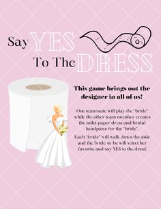 a pink poster with the words say yes to the dress