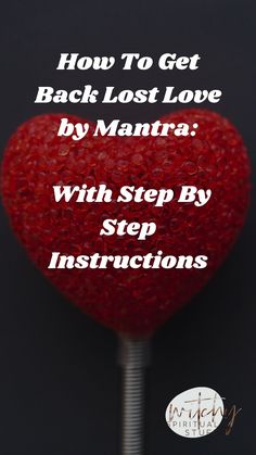 a strawberries lollipop with the words how to get back lost love by mantra