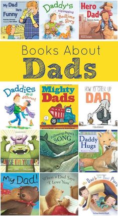 children's books about dads with the title overlaying them in yellow