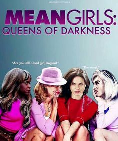 the poster for mean girls queens of darkness shows three women in pink dresses and hats