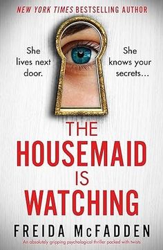 the book cover for the house maid is watching by frida mcfaddenn