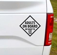 This Adults on Board car decal will inform your fellow drivers that you have precious cargo on board...YOU! Hopefully it makes them rethink how close they are driving behind you.  5"W x 5"H Car Decal Cute Vinyl Decals Car, Jeep Bumper Stickers, Popular Car Decals Vinyls, Car Vinyl Stickers, Car Sticker Design Ideas Vinyl Decals, Car Decals Vinyl Window Stickers