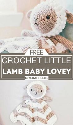 crochet little lamb baby lovey pattern is shown with the text overlay that reads free crochet little lamb baby lovey