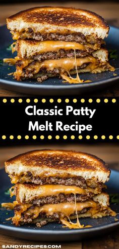 two grilled cheeseburgers stacked on top of each other with the words classic patty melt recipe below