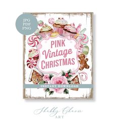 a pink vintage christmas sign with cupcakes and candy