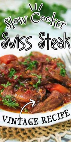 slow cooker swiss steak recipe on a white plate with text overlay that reads, slow cooker swiss steak vintage recipe