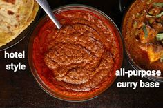 three different types of curry in bowls on a table with text overlay that says, all - purpose curry base 20 plus hotel style burritos