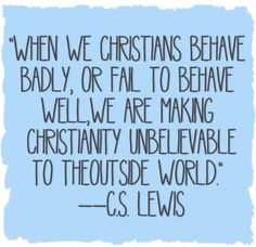 a blue and black quote with the words, when we christians believe badly or fail to