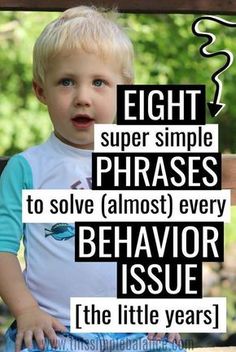 a little boy sitting on top of a wooden bench next to a sign that says eight super simple phrases to solve almost every behavior issue