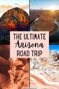 the ultimate arizona road trip with text overlay