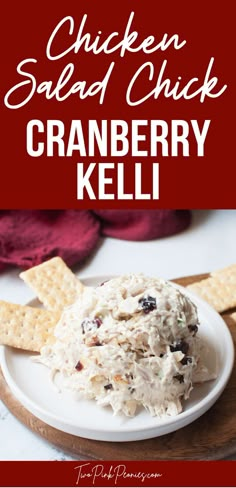 image with text that says Copycat Chicken Salad Chick Cranberry Kelli and an image of the chicken salad and crackers below it. Chicken Salad Chick Copycat, Good Lunch Ideas, Cranberry Almond Chicken Salad, Sandwich Spreads