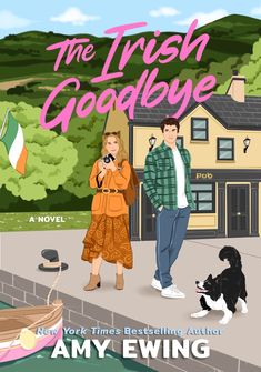 the irish goodbye book cover with two people and a dog standing in front of a house