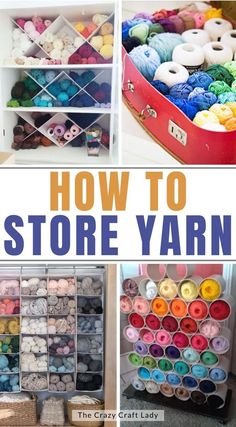 yarn storage bins with the words how to store yarn on them and pictures of different types of yarn