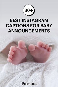 the baby's feet are laying on top of a blanket with text that reads, 30 best instagram captions for baby announcements