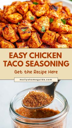 the recipe for easy chicken taco seasoning is in a jar with a spoon