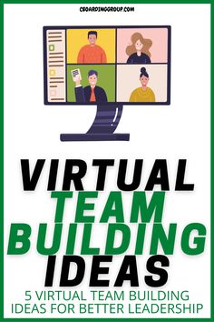 a poster with the words virtual team building ideas for better leaders and people looking at them