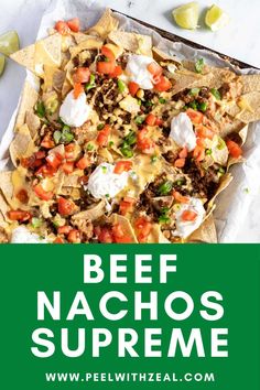 the recipe for beef nachos supreme is shown in green and white