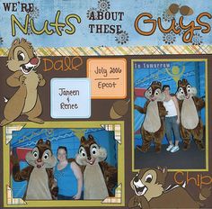 a scrapbook page with pictures of people dressed up as chipmuns and the words we're nuts about these guys