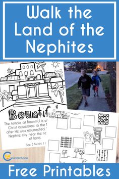 the free printables for walking the land of the nephiites is shown