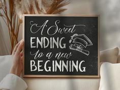 a person holding up a sign that says, a sweet ending to a new beginning